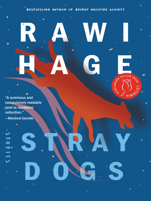 Title details for Stray Dogs by Rawi Hage - Wait list